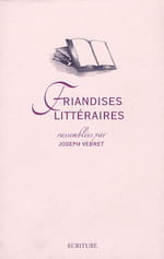 Les Friandises Littéraires de Joseph Vebret