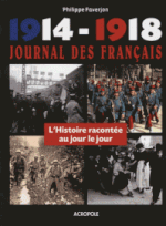 "1914-1918 Journal des Français"- une chronique illustrée de la Première Guerre mondiale