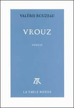 Vrouz de Valérie Rouzeau méritait-il un tel prix littéraire ?