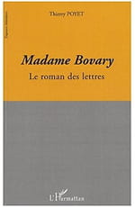 Madame Bovary : biographie du chef-d'oeuvre de Gustave Flaubert