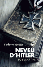 "Le neveu d'Hitler" - Un roman et plus de Bob Martin