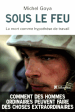 Sous le feu, La mort comme hypothèse de travail