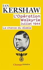 L'Opération walkyrie, juillet 1944, La Chance du Diable