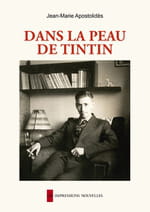 Jean-Marie Apostolidès, Dans la peau de Tintin : Une analyse étayée