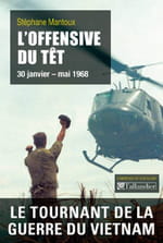 L'offensive du Têt, de l'importance de l'évènement