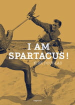 "I Am Spartacus" de Kirk Douglas