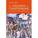 Le triomphe du christianisme : Constantin et l'édit de Milan (313)