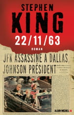 22/11/1963 : Stephen King sauve le président Kennedy !