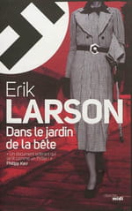 Erik Larson, "Dans le jardin de la bête" : la restitution du climat d’une époque