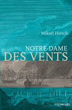 Notre-Dame des Vents de Mikaël Hirsch