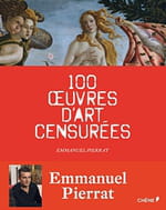 Emmanuel Pierrat raconte 100 œuvres d'art censurées