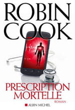 Prescription mortelle.