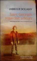Saint Georges regardait ailleurs et le Liban s’embrasa