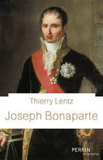 Joseph Bonaparte, le meilleur ami de Napoléon