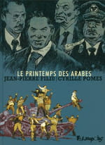 Le printemps des Arabes : Le sang des hommes libres