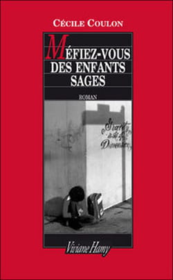 MEFIEZ-VOUS DES ENFANTS SAGES